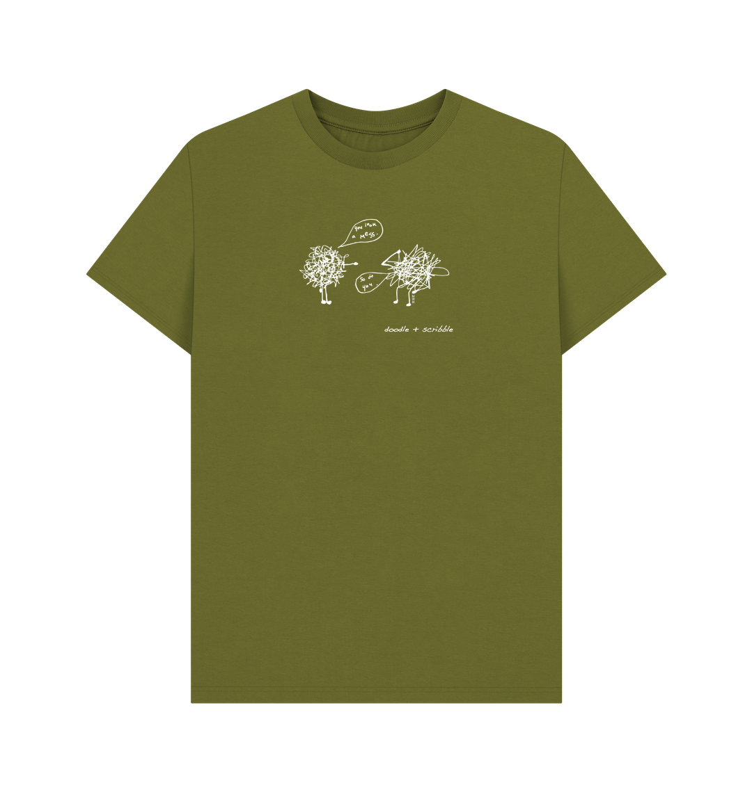 Moss Green You Look a Mess graphic t-shirt featuring Doodle and Scribble