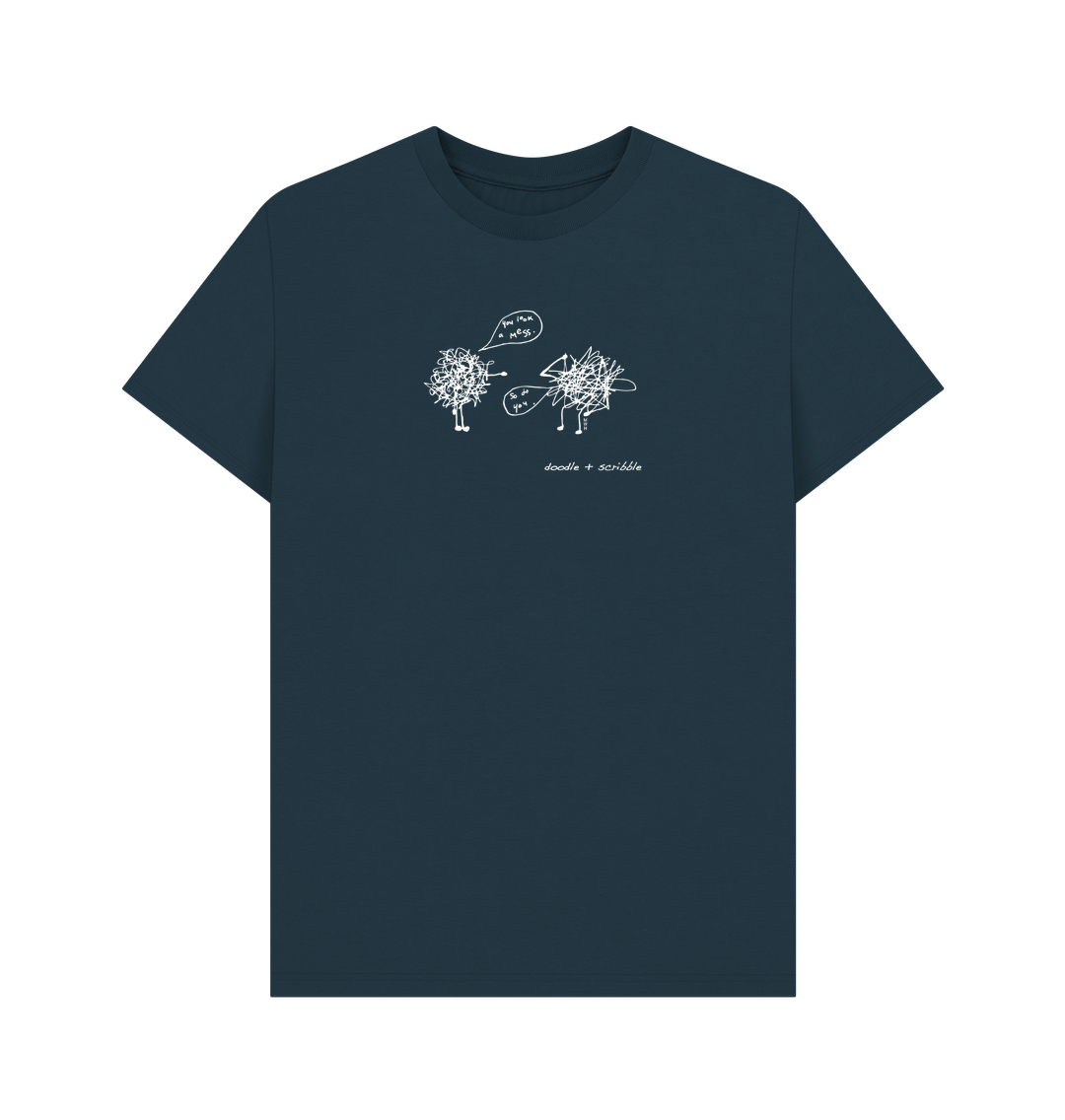 Denim Blue You Look a Mess graphic t-shirt featuring Doodle and Scribble