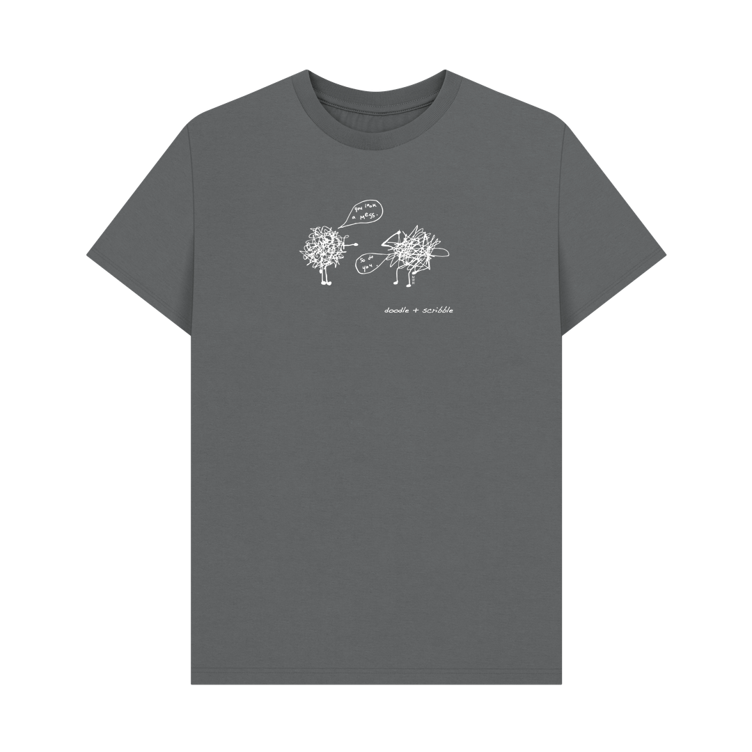 Slate Grey You Look a Mess graphic t-shirt featuring Doodle and Scribble