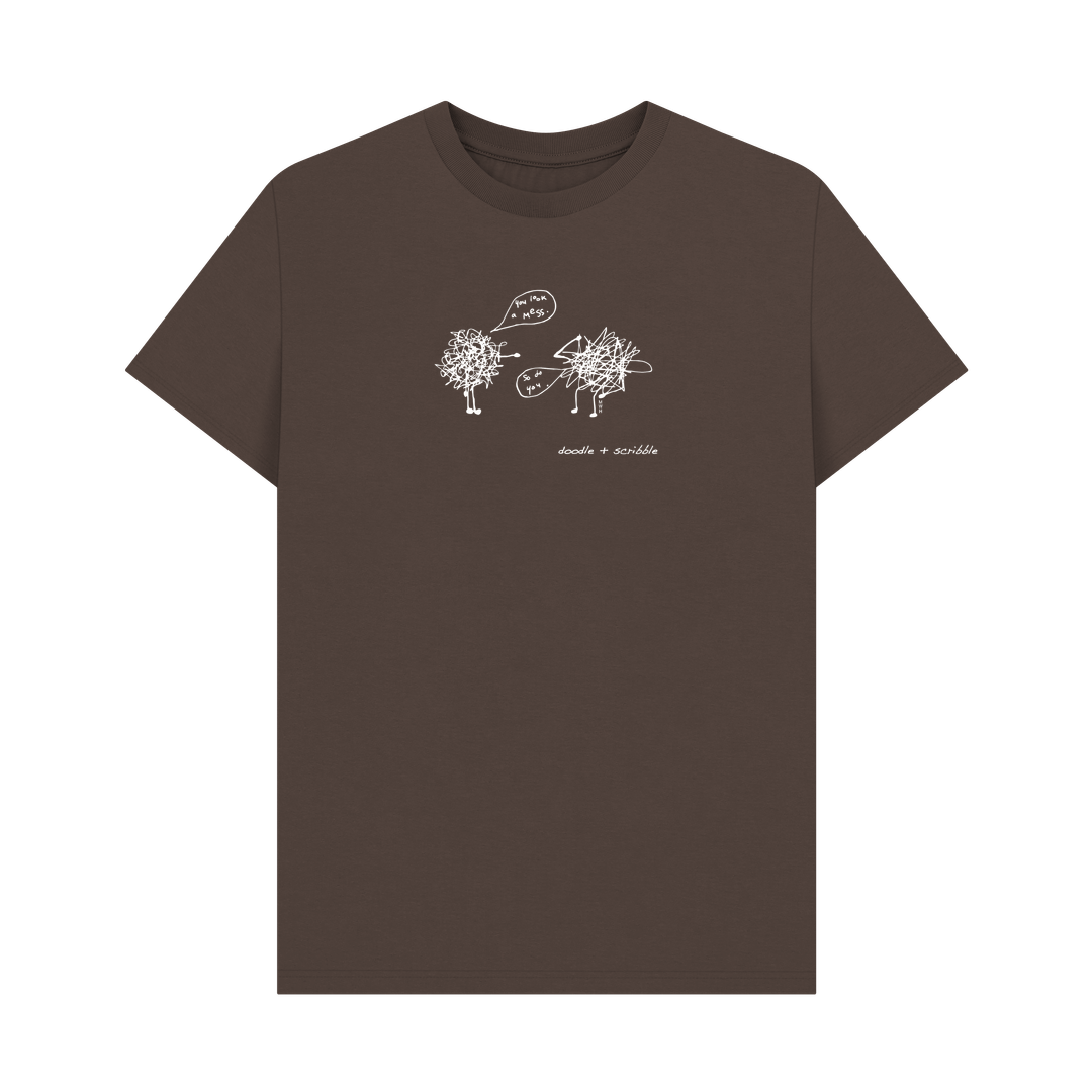 Chocolate You Look a Mess graphic t-shirt featuring Doodle and Scribble