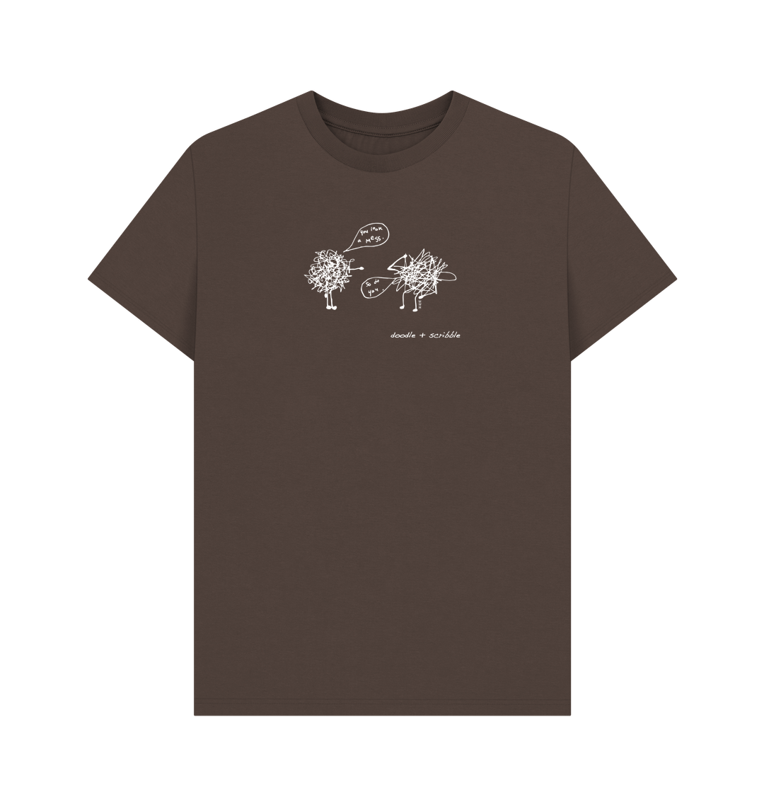 Chocolate You Look a Mess graphic t-shirt featuring Doodle and Scribble